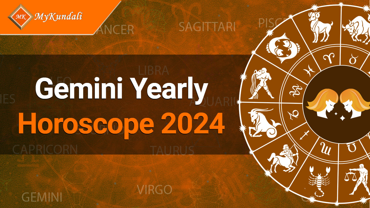Gemini Yearly Horoscope 2024 Annual Prediction