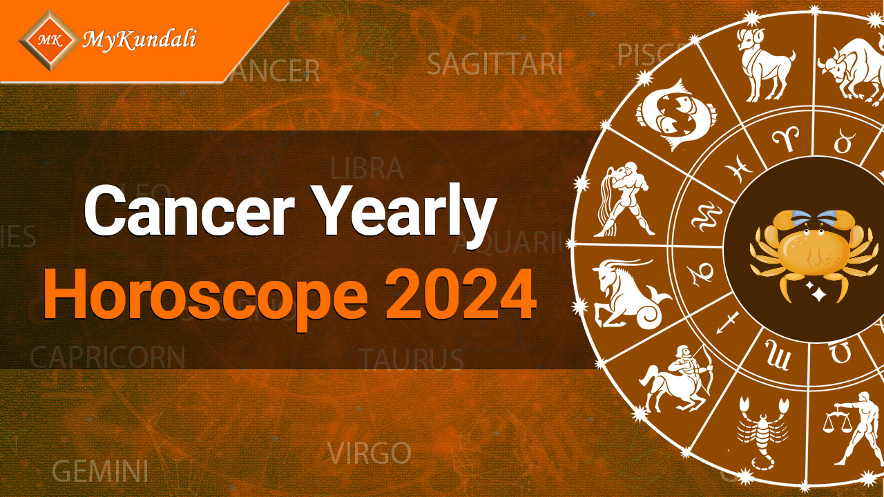 Read Cancer Yearly Horoscope 2024 Here!