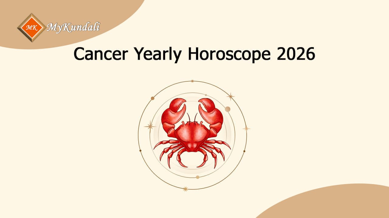Read Cancer Yearly Horoscope 2026 Here!