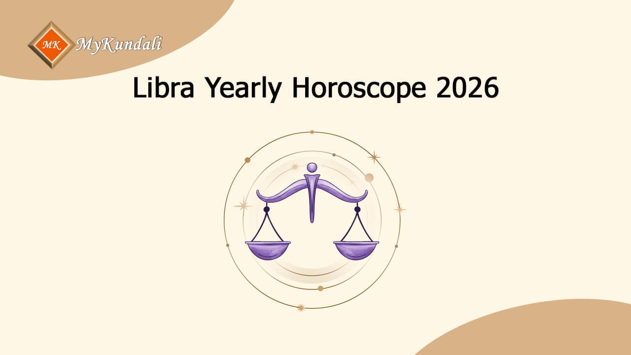 Read Libra Yearly Horoscope 2026 Here!